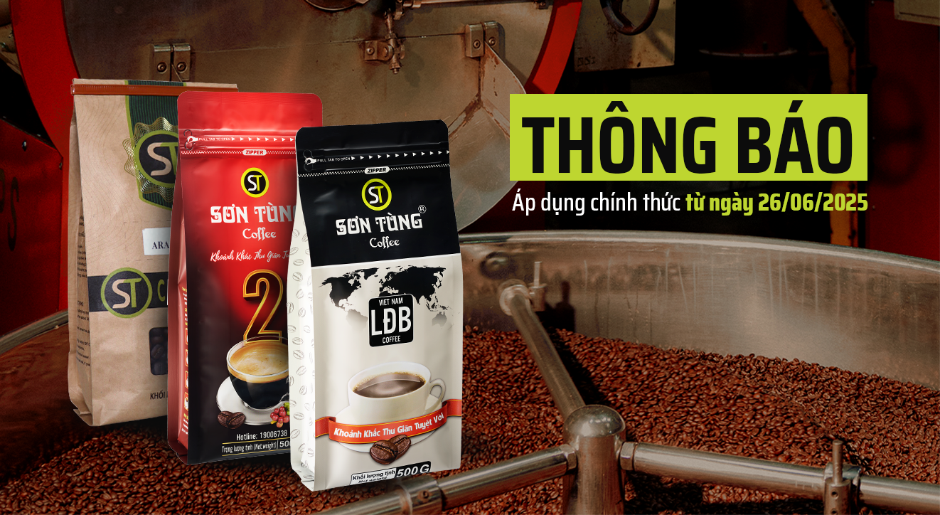 Thông báo các điều chỉnh về sản phẩm và chính sách bán hàng của Sơn Tùng Coffee